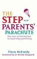 Step-parents' Parachute - The Four Cornerstones of Good Step-Parenting (McEvedy Flora)(Paperback)
