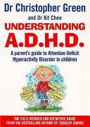 Understanding Attention Deficit Disorder - Parent's Guide to Attention Deficit Hyperactivity Disorder in Children (Green Christopher)(Paperback)