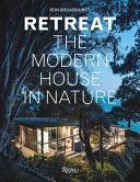 Retreat - The Modern House in Nature (Broadhurst Ron)(Pevná vazba)