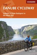 The Danube Cycleway Volume 2: From Budapest to the Black Sea - From Budapest to the Black Sea (Wells Mike)(Paperback)