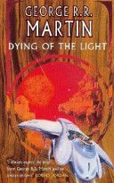 Dying of the Light (Martin George R. R.)(Paperback)
