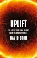 Uplift: The Complete Original Trilogy - Brin David