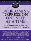 Overcoming Depression One Step at a Time (Addis Michael E.)(Paperback)