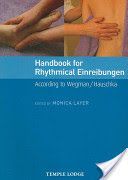 Handbook for Rhythmical Einreibungen - According to Wegman/Hauschka (Layer Monica)(Paperback)