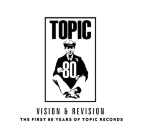 Vision & Revision: The First 80 Years of Topic Records (CD / Album)