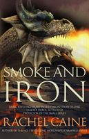 Smoke and Iron (Caine Rachel)(Paperback)