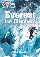 Everest Ice Climbers - Band 15/Emerald (Alcraft Rob)(Paperback)