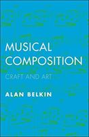 Musical Composition - Craft and Art (Belkin Alan)(Paperback)
