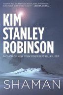 Shaman - A Novel of the Ice Age (Robinson Kim Stanley)(Paperback)