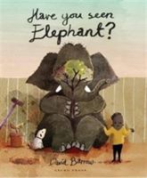 Have You Seen Elephant? (Barrow David)(Paperback)