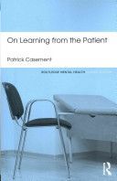 On Learning from the Patient (Casement Patrick)(Paperback)