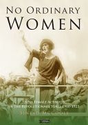 No Ordinary Women - Irish Female Activists in the Revolutionary Years 1900-1923 (McCoole Sinead)(Paperback)