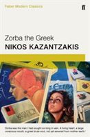 Zorba the Greek - Faber Modern Classics (Kazantzakis Nikos)(Paperback)