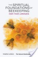 Spiritual Foundations of Beekeeping (Lorenzen Iwer Thor)(Paperback)