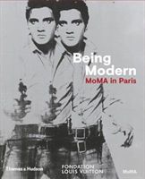 Being Modern: MoMA in Paris (Bajac Quentin)(Pevná vazba)