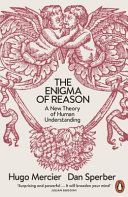 Enigma of Reason - A New Theory of Human Understanding (Sperber Dan)(Paperback)