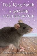 Mouse Called Wolf (King-Smith Dick)(Paperback)