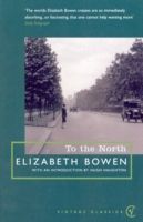 To the North (Bowen Elizabeth)(Paperback)