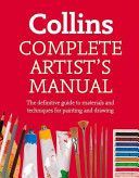 Complete Artist's Manual - The Definitive Guide to Materials and Techniques for Painting and Drawing (Jennings Simon)(Paperback)
