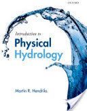 Introduction to Physical Hydrology (Hendriks Martin (Faculty of Geosciences Utrecht University))(Paperback)