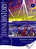 Think History: Modern Times 1750-1990 Core Pupil Book 3 (Beechener Caroline)(Paperback)