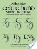 Celtic Hand Stroke by Stroke (Irish Half-Uncial from 