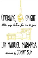 Gmorning, Gnight! - Little Pep Talks for Me & You (Miranda Lin-Manuel)(Pevná vazba)