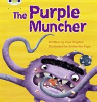 Bug Club Phonics Bug Set 26 The Purple Muncher (Shipton Paul)(Paperback)
