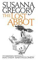 Lost Abbot - The Nineteenth Chronicle of Matthew Bartholomew (Gregory Susanna)(Paperback)