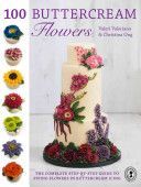 100 Buttercream Flowers - Valeriano Valeri, Ong Christina,