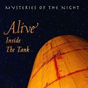 Alive Inside the Tank (Mysteries of the Night) (CD / Album)