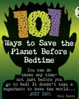 101 Ways to Save the Planet Before Bedtime (Mason Paul)(Paperback)