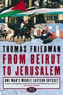 From Beirut to Jerusalem - Friedman Thomas L.