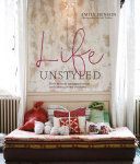 Life Unstyled - How to Embrace Imperfection and Create a Home You Love (Henson Emily)(Pevná vazba)