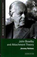 John Bowlby and Attachment Theory (Holmes Jeremy)(Paperback)