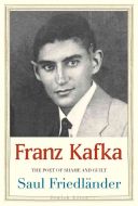 Franz Kafka - The Poet of Shame and Guilt (Friedlander Saul)(Paperback)