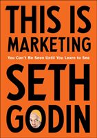 This Is Marketing - You Can't Be Seen Until You Learn to See (Godin Seth)(Paperback)