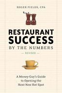 Restaurant Success by the Numbers - A Money-Guy's Guide to Opening the Next New Hot Spot (Fields Roger)(Paperback)