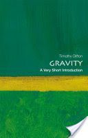 Gravity: A Very Short Introduction (Clifton Timothy (Lecturer in Theoretical Cosmology Queen Mary University of London))(Paperback)