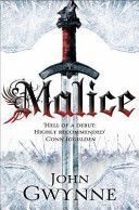 Malice - Book One of the Faithful and the Fallen (Gwynne John)(Paperback)