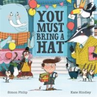 You Must Bring a Hat (Philip Simon)(Paperback)