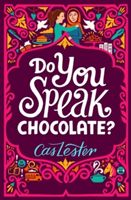 Do You Speak Chocolate? - A story of friendship, laughter ... and more than a little chocolate (Lester Cas)(Paperback)