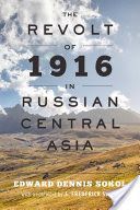 The Revolt of 1916 in Russian Central Asia(Paperback)