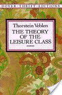 Theory of the Leisure Class (Veblen Thorstein)(Paperback)