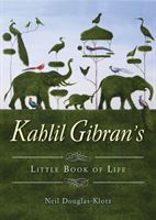 Kahlil Gibran's Little Book of Life (Gibran Kahlil)(Paperback)