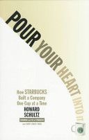 Pour Your Heart into it - How Starbucks Built a Company One Cup at a Time (Schultz Howard)(Paperback)