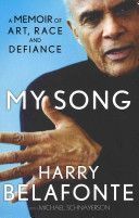 My Song - A Memoir of Art, Race & Defiance (Belafonte Harry)(Paperback)
