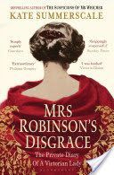 Mrs Robinson's Disgrace - The Private Diary of a Victorian Lady (Summerscale Kate)(Paperback)