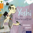 Oxford Reading Tree Traditional Tales: Level 6: Yoshi the Stonecutter (Heddle Becca)(Paperback)