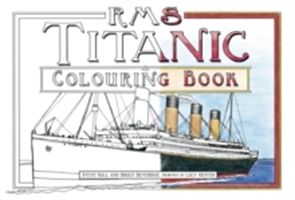 RMS Titanic Colouring Book (Hall Steve)(Paperback)
